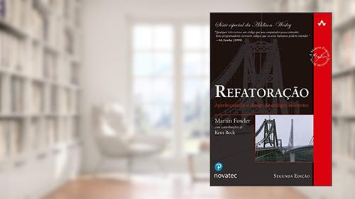 Capa de Refatoração: Aperfeiçoando o Design de Códigos Existentes, do autor Martin Fowler