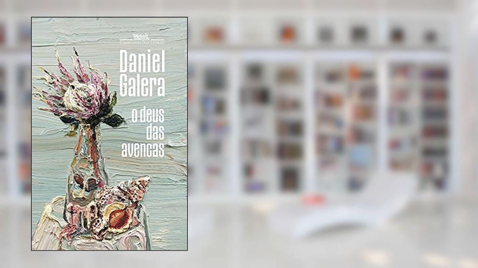 O deus das avencas, do autor Daniel Galera