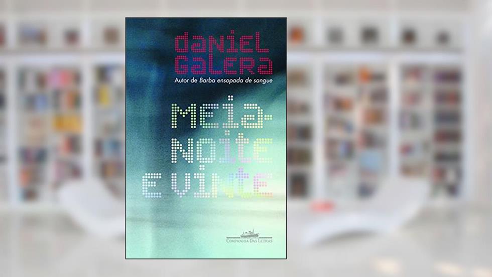 Meia-noite e vinte, do autor Daniel Galera