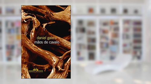 Capa de Mãos de Cavalo, do autor Daniel Galera