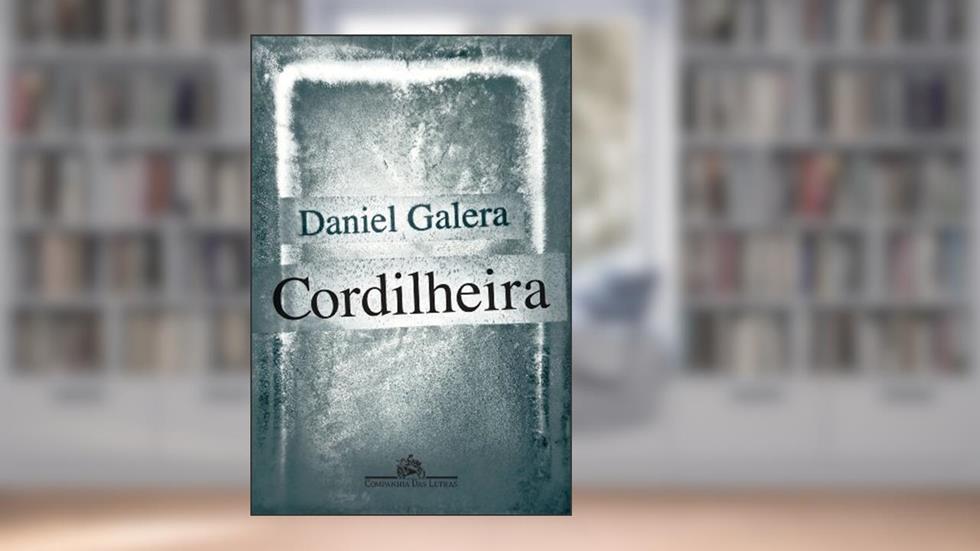 Cordilheira, do autor Daniel Galera