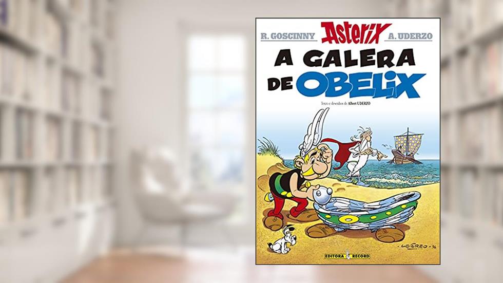 Capa de Asterix - A Galera De Obelix - Volume 30, do autor Albert Uderzo; René Goscinny