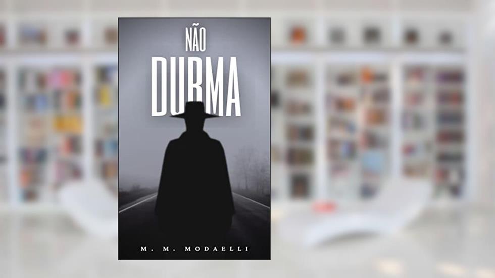 Não durma, do autor M. M. Modaelli