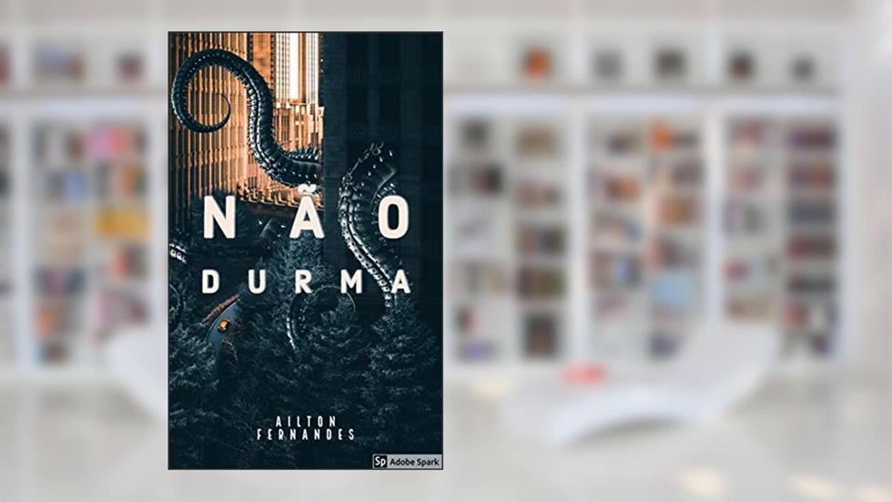 Não durma, do autor Ailton Fernandes