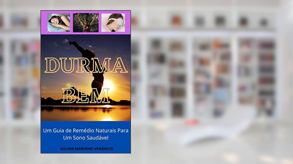 DURMA BEM, do autor Gilvan Marinho Venâncio