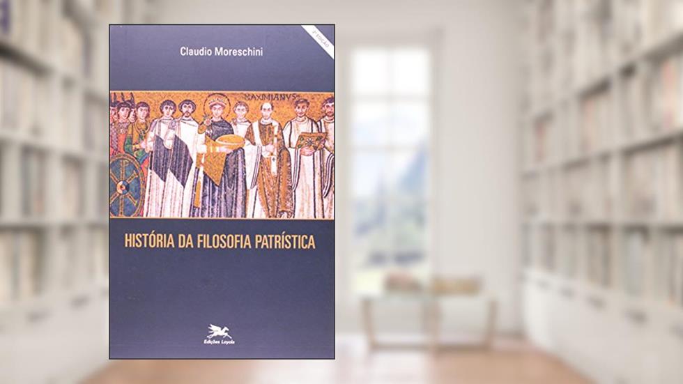 História da filosofia patrística, do autor Claudio Moreschini