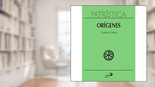 Capa de Patrística - Contra Celso - Vol. 20 (Volume 20), do autor Orígenes