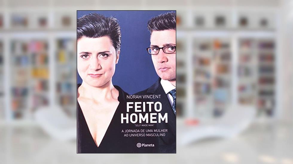 Feito homem, do autor Norah Vincent