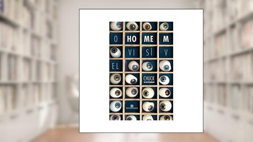 Capa de O homem visível, do autor Chuck Klosterman