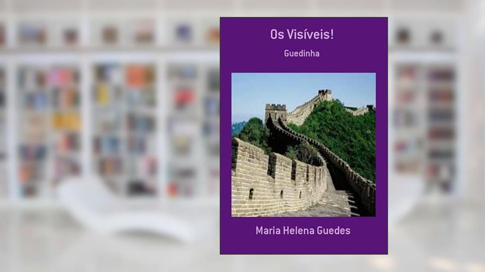 Os Visiveis!, do autor Maria Helena Guedes