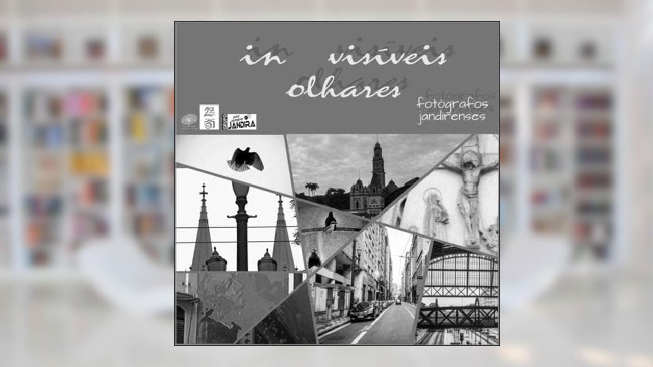 In Visiveis Olhares, do autor Fotógrafos Jandirenses