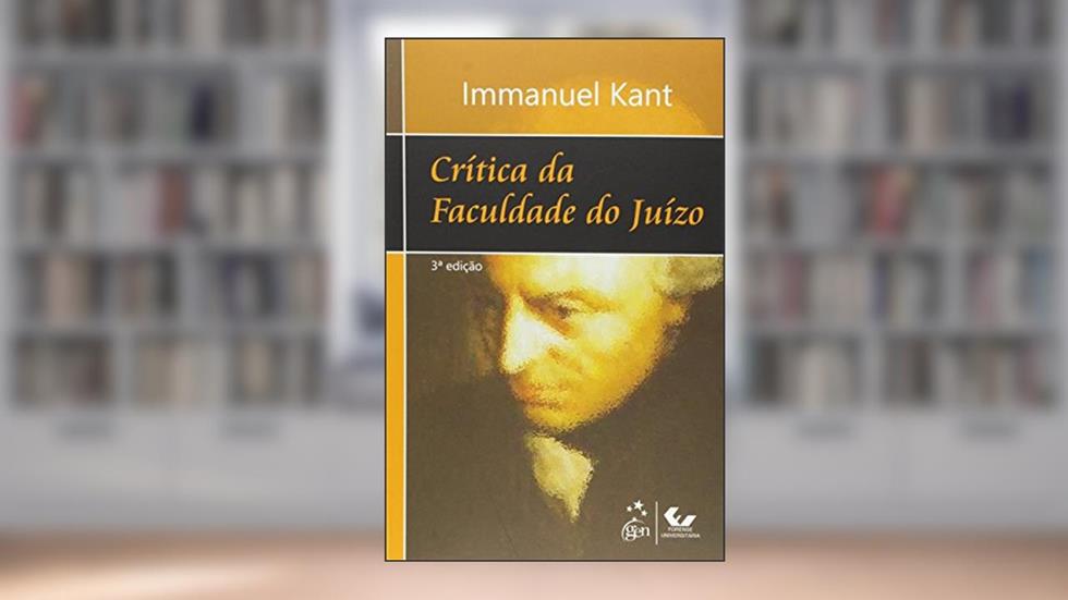 Crítica da Faculdade do Juízo, do autor Immanuel Kant