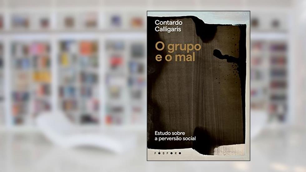 O grupo e o mal: Estudo sobre a perversão social, do autor Contardo Calligaris