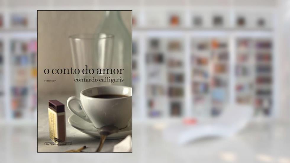 O conto do amor, do autor Contardo Calligaris