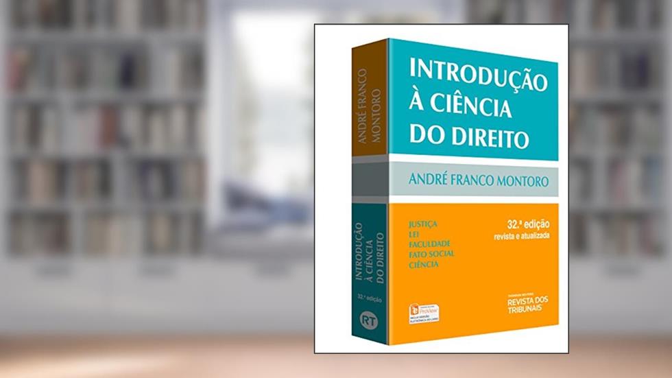 Introdução à Ciência do Direito. Justiça, Lei, Faculdade, Fato Social, Ciência, do autor André Franco Montoro