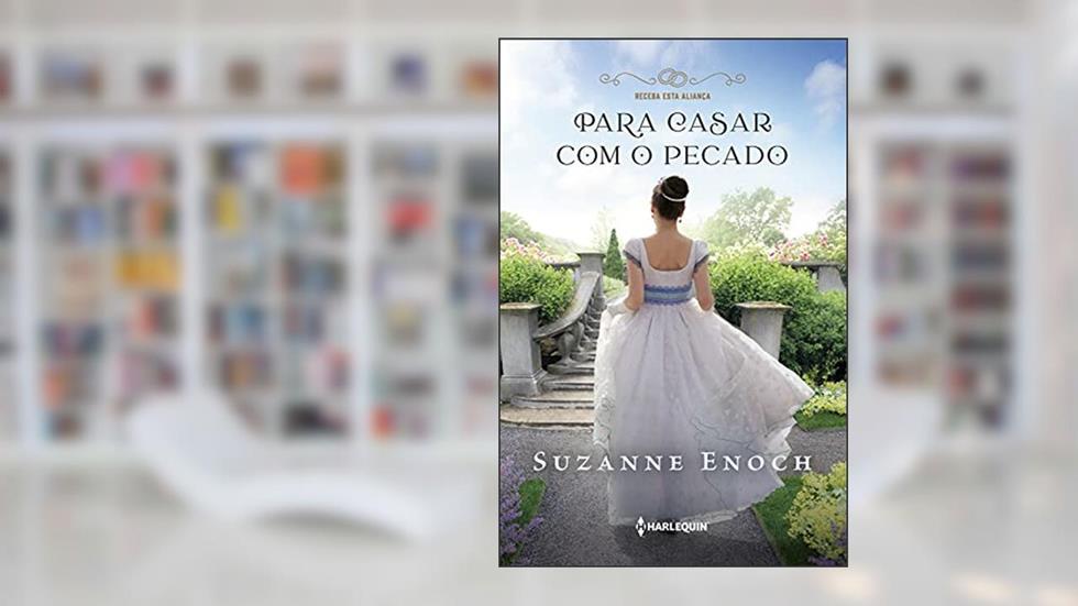 Para casar com o pecado (Receba Esta Aliança Livro 2), do autor Suzanne Enoch