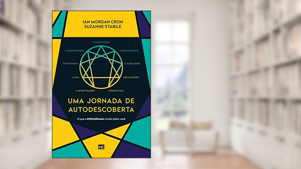 Uma jornada de autodescoberta: O que o Eneagrama revela sobre você, do autor Ian Morgan Cron; Suzanne Stabile