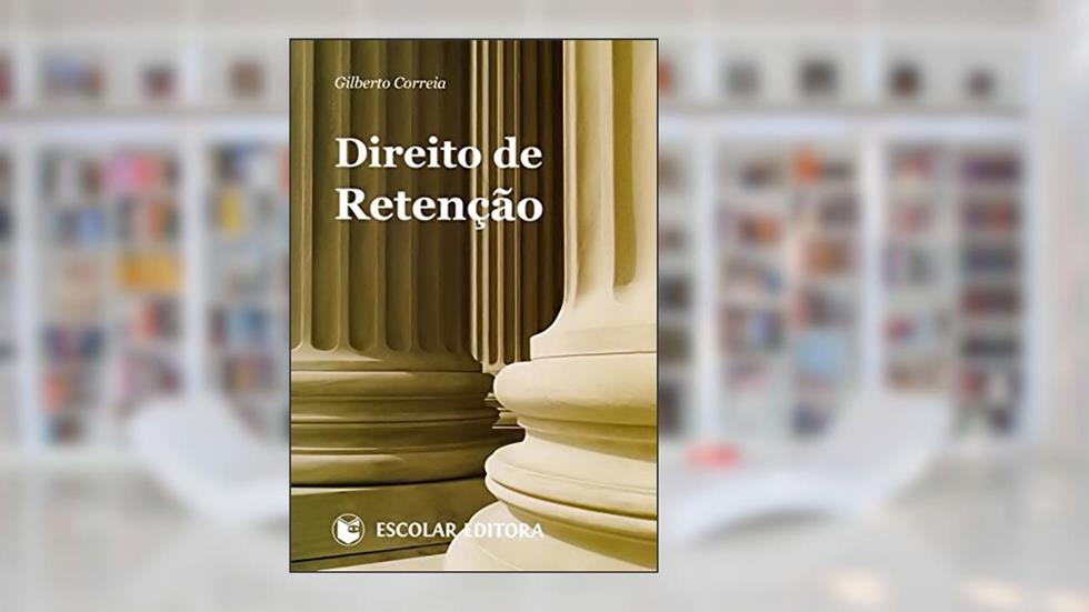 Direito de Retenção, do autor Gilberto Correia