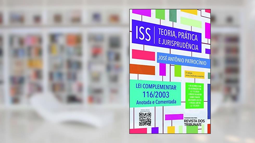 Iss. Teoria, Prática E Jurisprudência - 5ª Edição (2021), do autor José Antônio Patrocínio