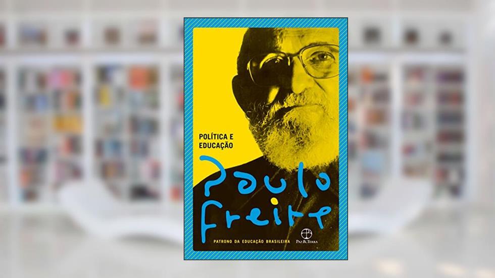 Política e educação, do autor Paulo Freire