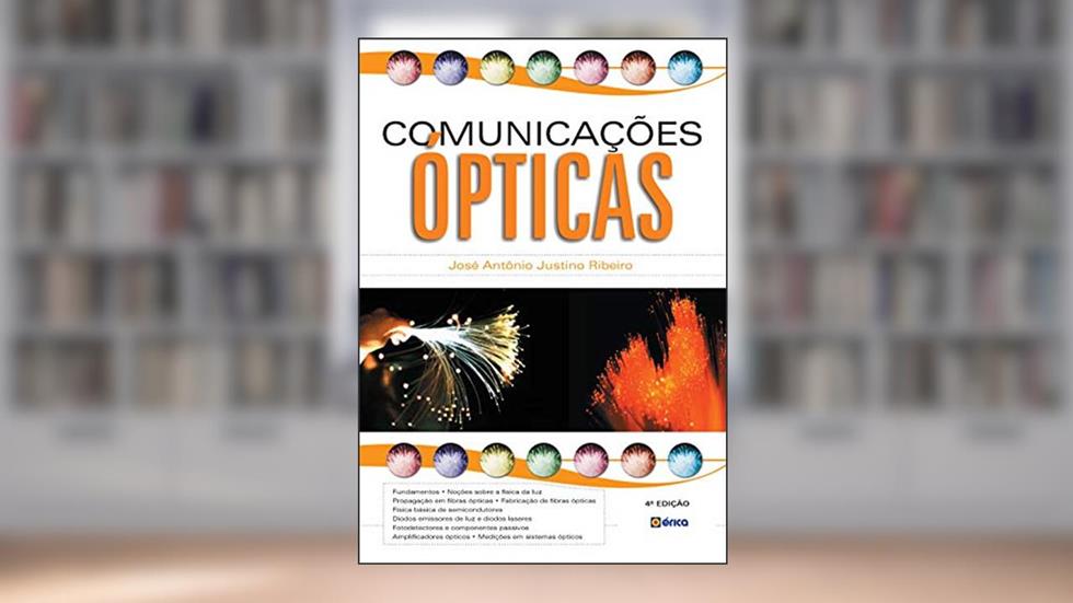 Comunicações ópticas, do autor José Antonio Justino Ribeiro