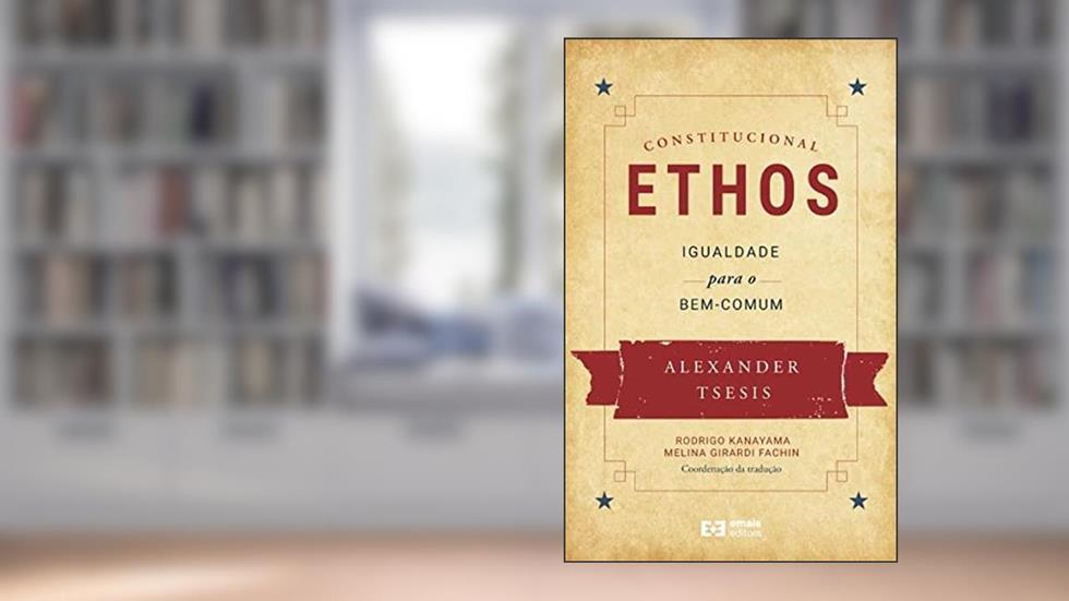 Ethos Constitucional, do autor Alexander Tsesis