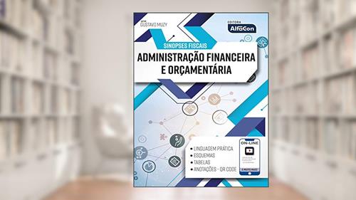 Sinopses fiscais - Administração financeira e orçamentária, do autor Gustavo Muzy