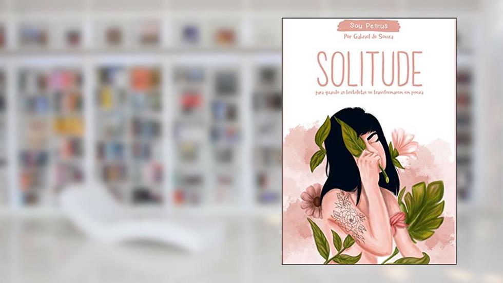 Solitude: Para quando as borboletas se transformarem em poeira, do autor Gabriel de Souza