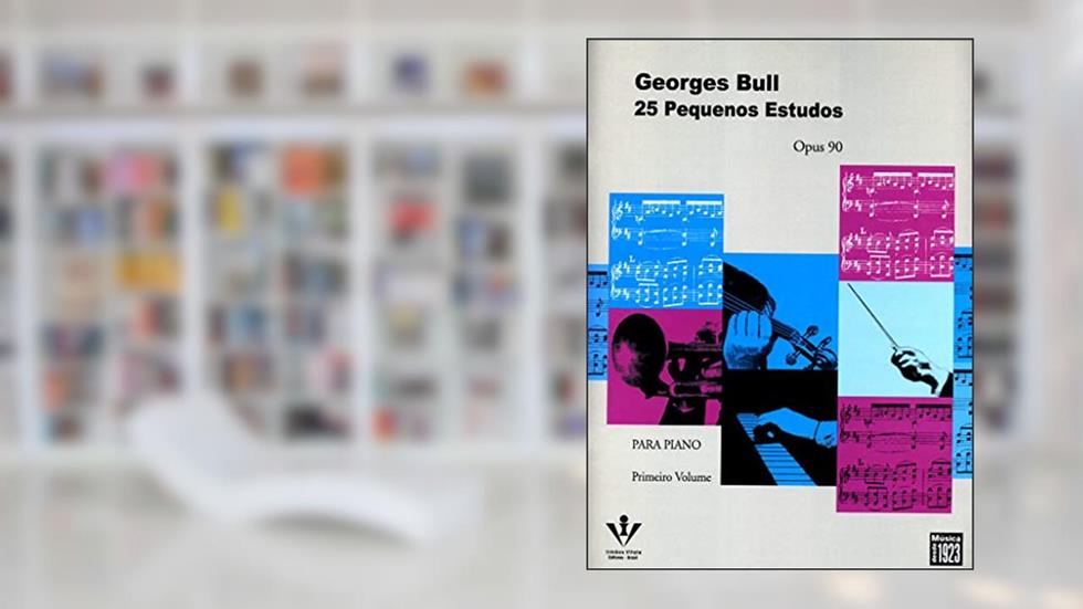 25 pequenos estudos - Op. 90 - Primeiro volume, do autor Georges Bull