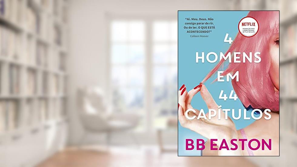 4 homens em 44 capítulos: Sex/Life, do autor BB Easton