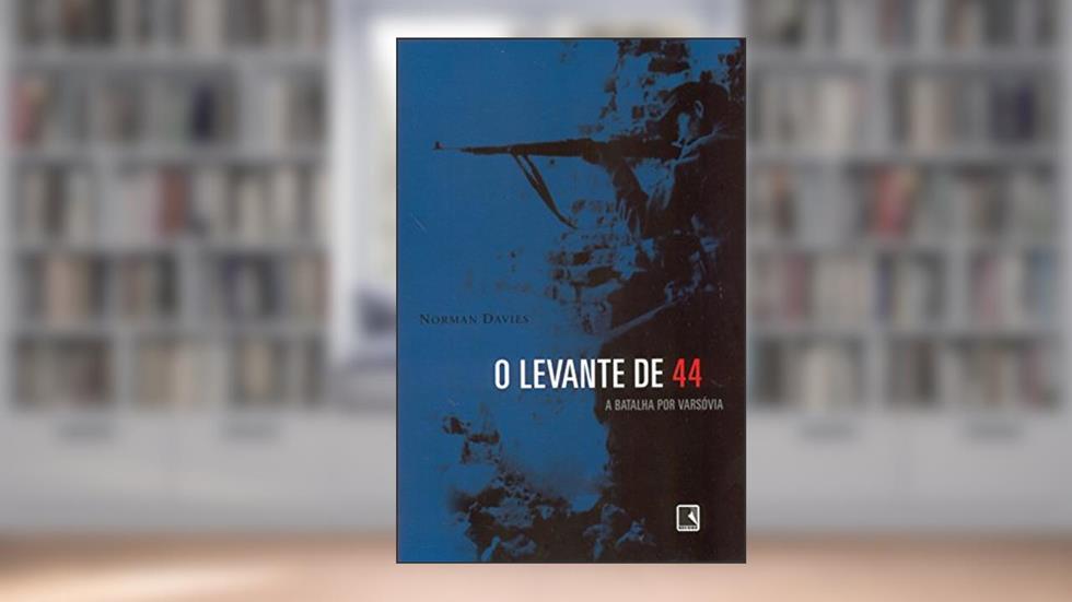O Levante de 44, do autor Norman Davies