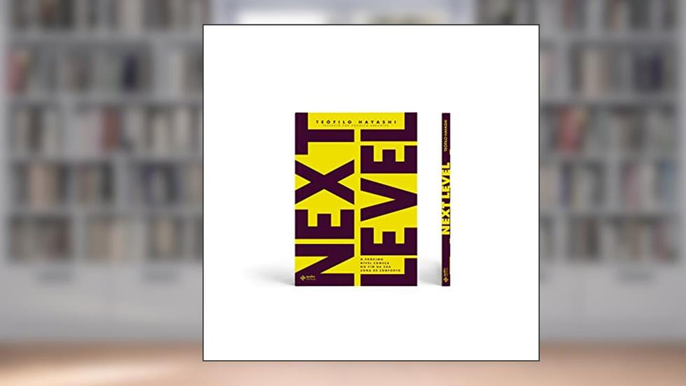 Next level, do autor Teófilo Hayashi