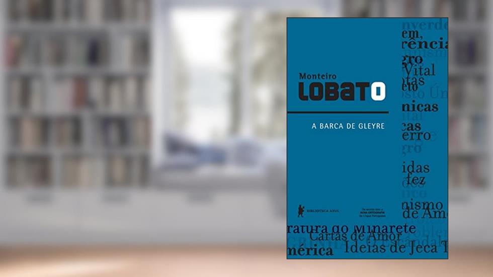 A barca de Gleyre, do autor Monteiro Lobato