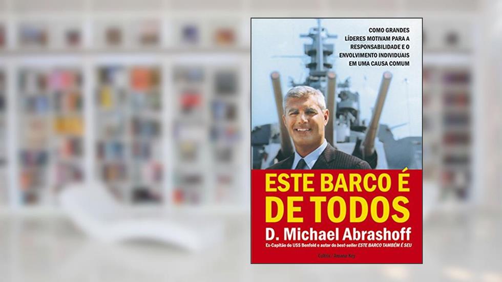 Este barco é de todos, do autor D. Michael Abrashoff