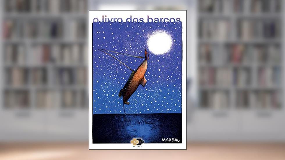 O livro dos barcos, do autor Marsal Alves Branco