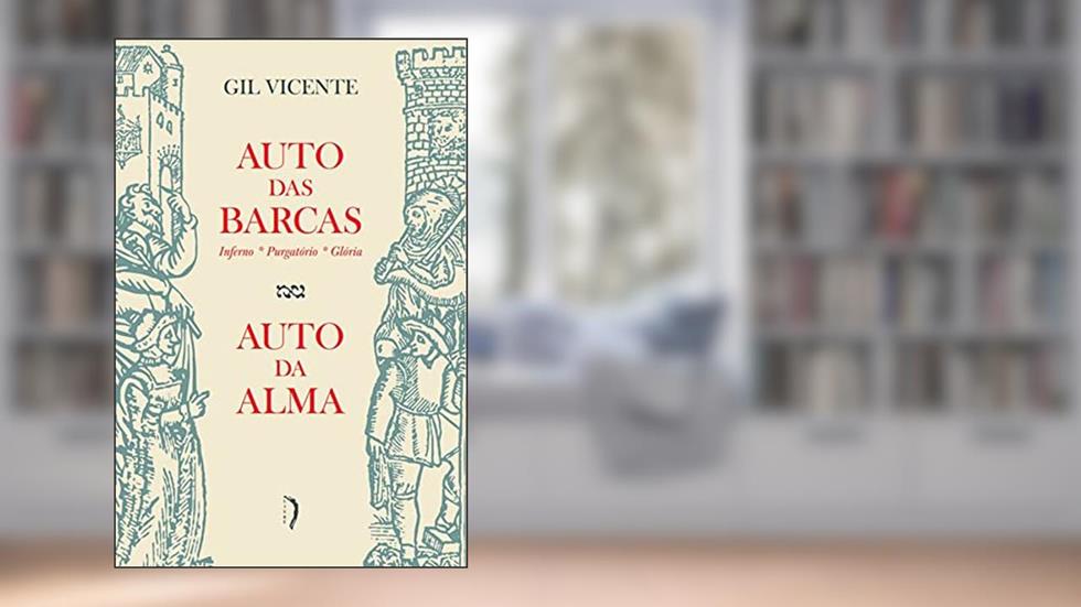 Auto das Barcas; Auto da Alma, do autor Gil Vicente