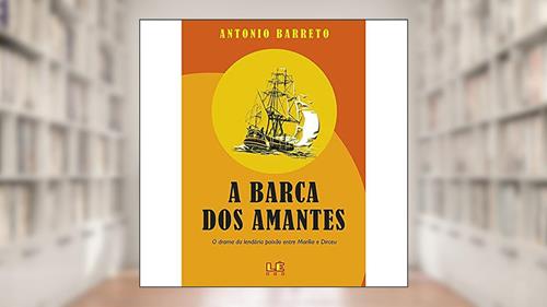 Capa de A barca dos amantes, do autor Antônio Barreto