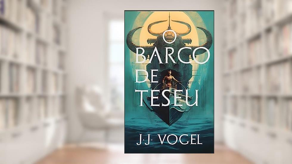 O Barco de Teseu, do autor J.J. Vogel