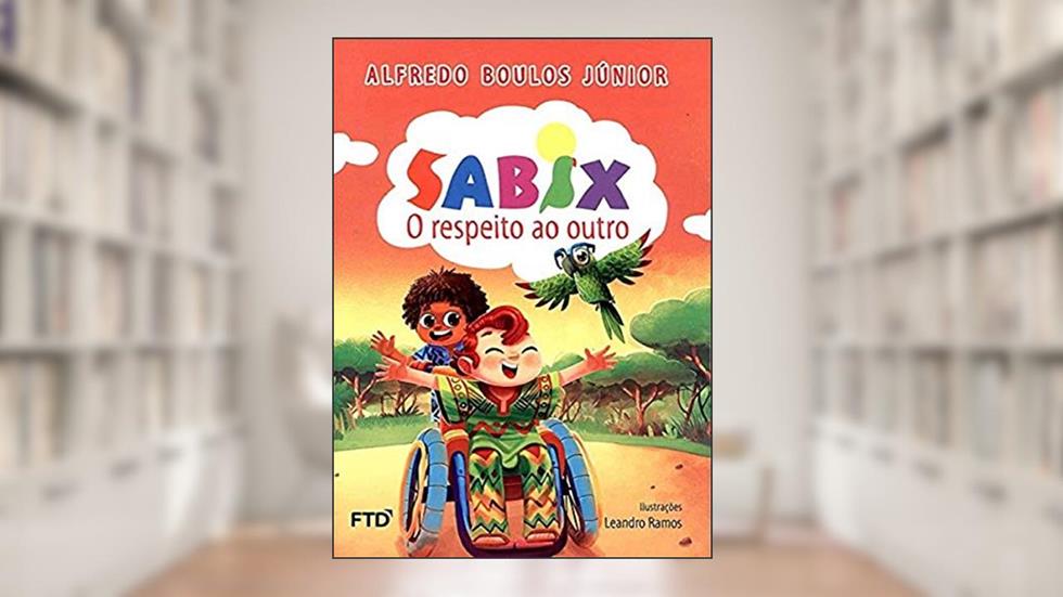 Sabix - O Respeito ao Outro: O Respeito ao Outro, do autor Alfredo Boulos Júnior