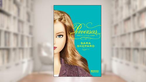 Capa de Perversas, do autor Sara Shepard