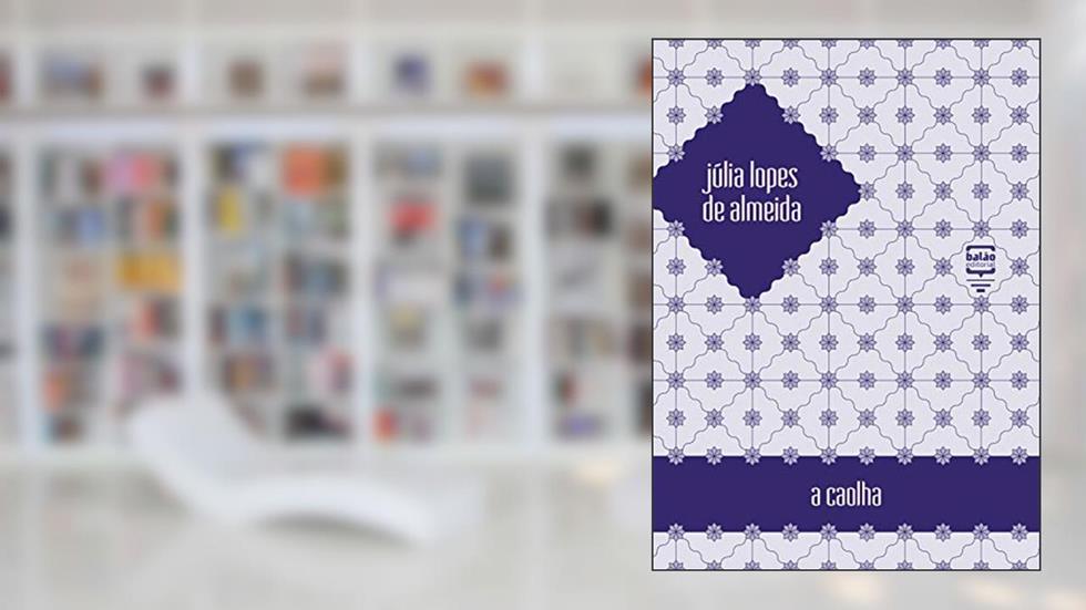 A caolha, do autor Júlia Lopes de Almeida