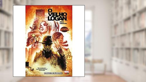 Capa de O Velho Logan: Zonas de Guerra, do autor Andrea Sorrentino; Brian Michael Bendis