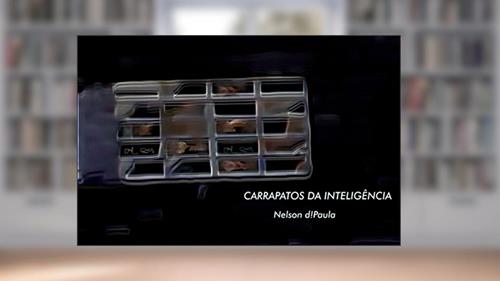 Capa de Carrapatos da Inteligência, do autor Nelson d!Paula