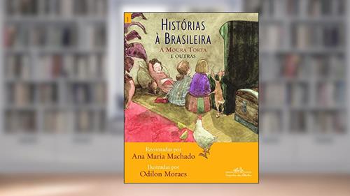 Capa de Histórias à brasileira, vol. 1, do autor Ana Maria Machado