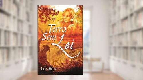 Capa de Terra sem Lei, do autor Luis Boto
