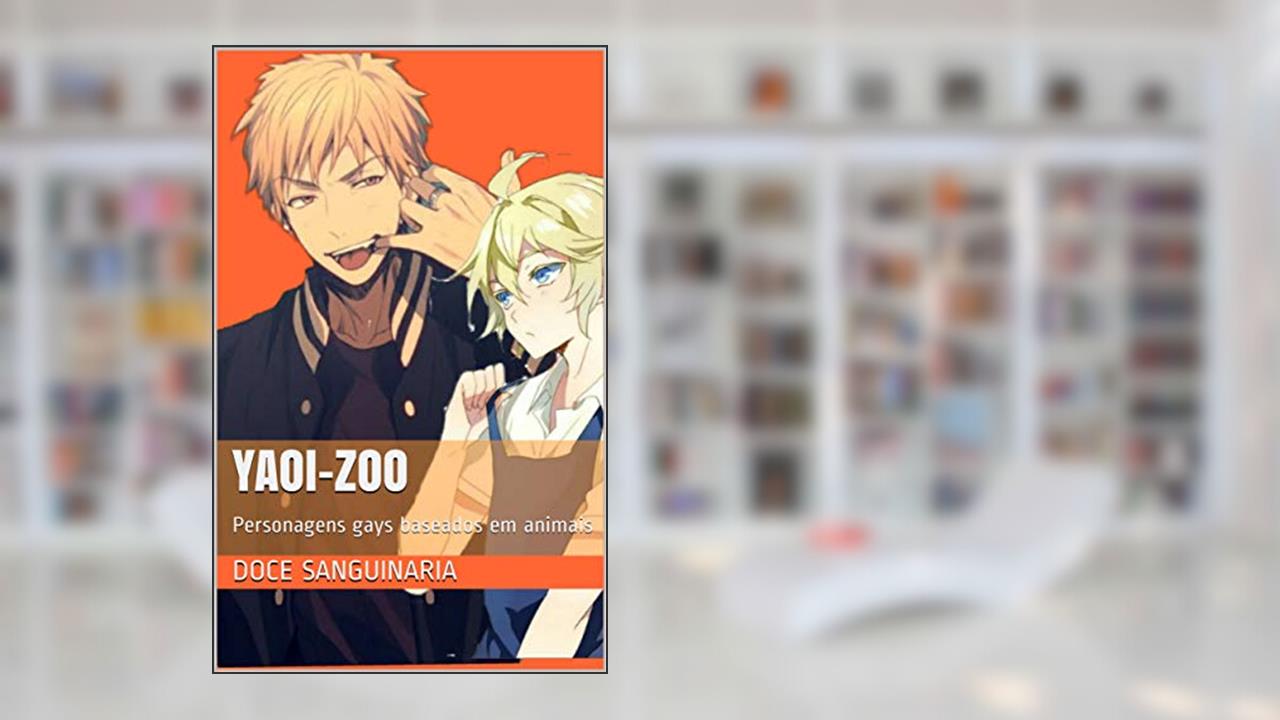 Yaoi-Zoo : Personagens gays baseados em animais (O tal Numero desconhecido Livro 1), do autor Doce sanguinaria; Yuki ki