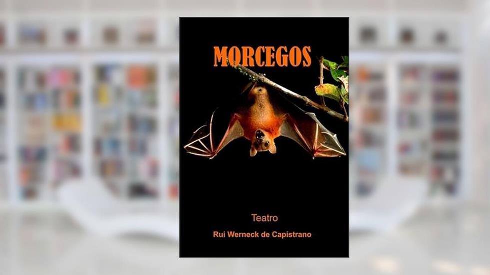 Morcegos, do autor Rui Werneck De Capistrano