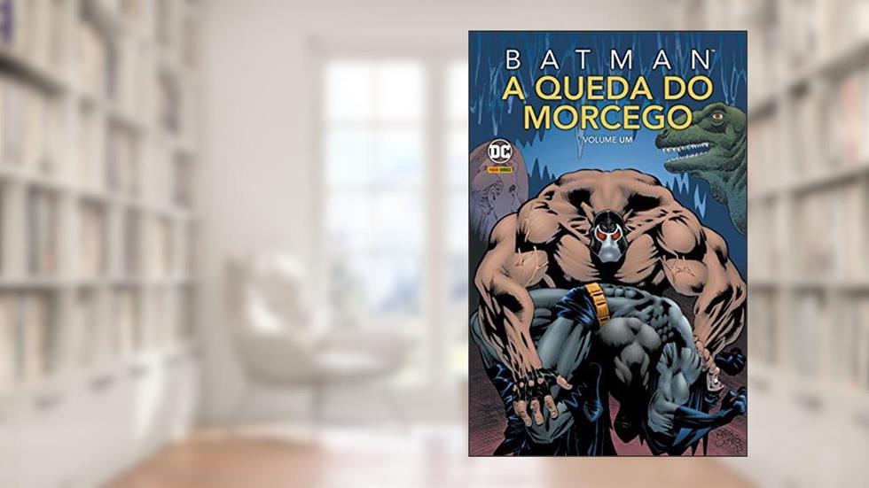 Batman: A Queda Do Morcego Vol. 1, do autor Alan Grant; Doug Moench; Chuck Dixon