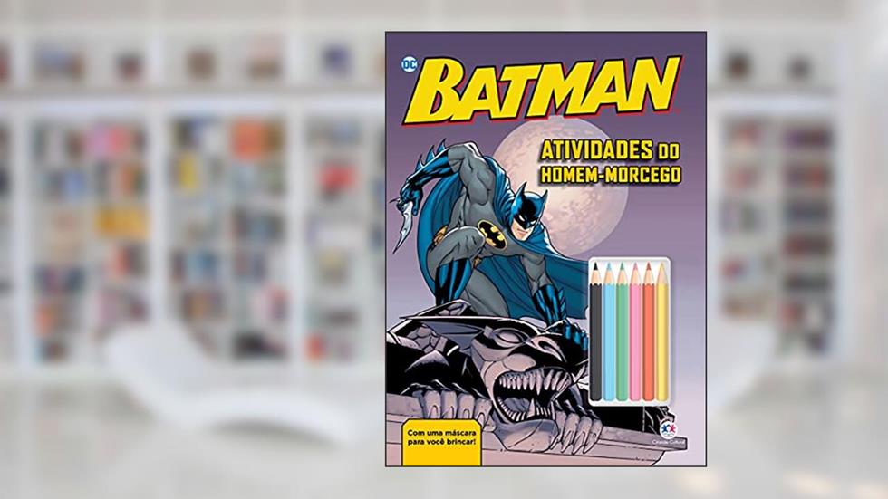 Batman - Atividades do Homem-Morcego, do autor Ieska Tubaldini Labão