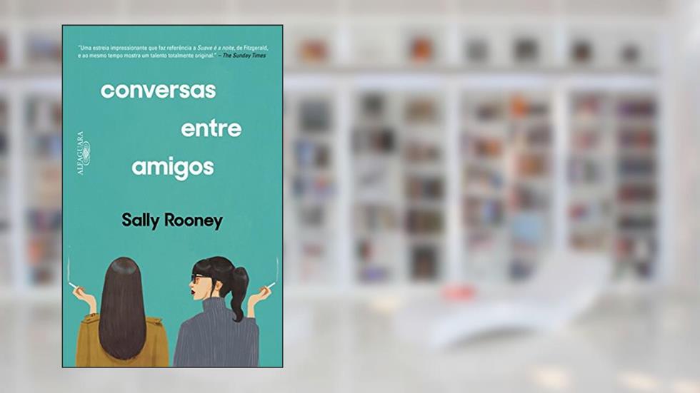 Conversas entre amigos, do autor Sally Rooney